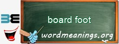 WordMeaning blackboard for board foot